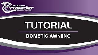 Crusader Caravans Melbourne: Dometic AE8300 Awning Tutorial