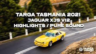 TARGA Tasmania 2021 - Jaguar XJS V12, Highlights / Pure Sound