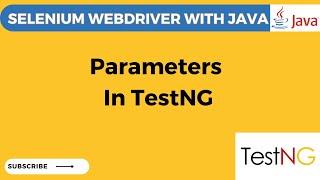 TestNG Tutorial# 14 Parameters in TestNG | TestNG | TestNG Parameters Annotation