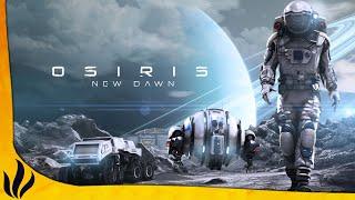 OSIRIS: NEW DAWN FR - Survivre seul sur une planète alien !