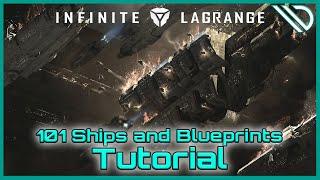 Infinite Lagrange | Tutorial 101 Blueprints and Ships [Updated 2022]