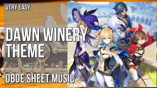 Oboe Sheet Music: How to play Dawn Winery Theme (Genshin Impact) by Yu Peng Cheng