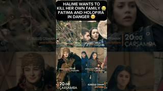 HALIME WANTS TO KILL FATIMA AND HOLOFIRA  || KURULUS OSMAN 173 2ND TRAILER ️‍ #keşfet #Halime