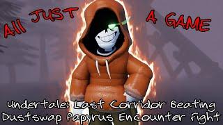 Undertale: Last Corridor Beating Dustswap Papyrus Encounter Fight + How to Unlock It