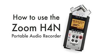 How to use the Zoom H4N portable audio recorder