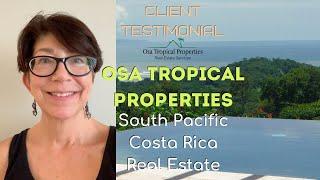 Seller's Testimonial for Costa Rica Realtor Marcia Oro from Osa Tropical Properties