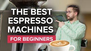 Top Beginner Espresso Machines of 2025 (So Far)