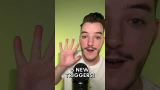 5 NEW ASMR TRIGGERS!