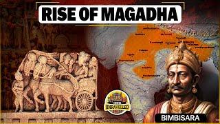 Rise of Magadha | How Magadha Became The Strongest Empire In Ancient India | India Unravelled