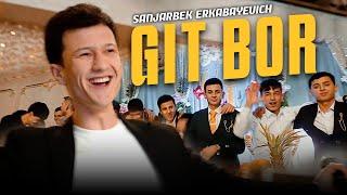 Sanjarbek Erkabayevich - Git bar (To'ylarda)