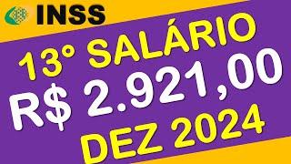 13º SALÁRIO INSS DEZEMBRO 2024  R$ 2.921,00