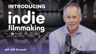 Introduction to Indie Filmmaking