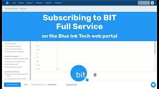 Subscribing to BIT Full Service on the Blue Ink Tech web portal