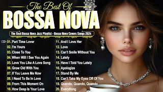 Best Bossa Nova Jazz Hits 2024Relaxing Bossa Nova Music Playlist