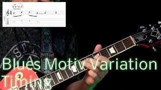 Blues Motiv Variation ( Timing ) - Guitar Lesson