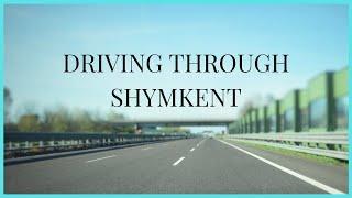 Driving In Shymkent Kazakhstan