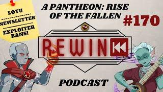 Pantheon: Rise of the Fallen - Rewind Pantheon Podcast #170 - Lotu - Newsletter - New Monsters