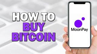 How To Buy Bitcoin On Moonpay (Easiest Way)​​​​​​​