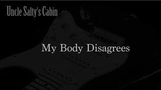 My Body Disagrees (Lyric video)