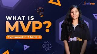 What is MVP | How to Build an MVP | Minimum Viable Product Explained With Example | Intellipaat