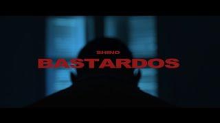 SHINO - BASTARDOS (OFFICIAL MUSIC VIDEO)