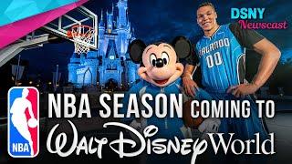 NBA Season Moving To Walt Disney World's ESPN Complex - Disney News - 5/26/20