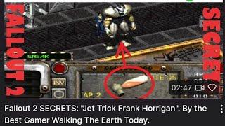 Fallout 2 SECRETS: "Jet Trick Frank Horrigan". By the Best Gamer Walking The Earth Today.