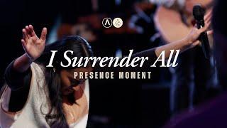 I Surrender All | Presence Moment | Awakening Worship