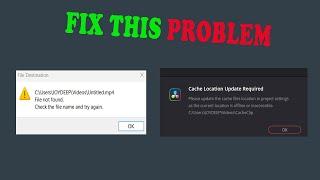 How to fix file not found check the file name and try again || Cache location update required ||