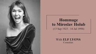 Elf Lyons | Hommage to Miroslav Holub