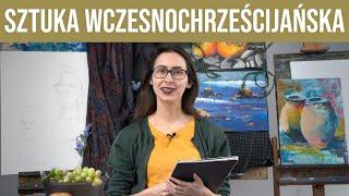 Historia sztuki | odc. 8 - Sztuka wczesnochrześcijańska