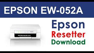 RESET EPSON EW-052A ADJUSTMENT PROGRAM DOWNLOAD, EW-052A Reset Waste ink pad counter