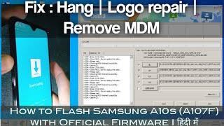 How To Flash Samsung A10S (A107F) With Official Firmware