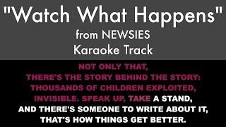 "Watch What Happens" from Newsies - Karaoke Track with Lyrics on Screen