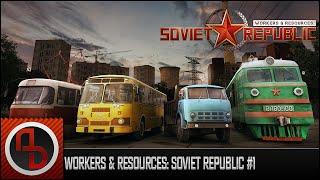 Workers & Resources: Soviet Republic #1. Начало. Обсуждение планировки. [Геймплей]