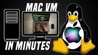 MacOS Virtual Machine Made Easy