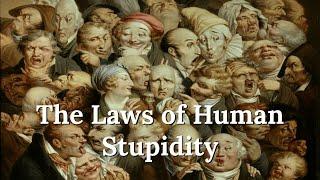 Why Stupid People are Destroying Society - The Laws of Human Stupidity