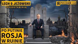 JaRuskij - Putin zastał Rosję cywilizowaną a zostawi zrujnowaną.