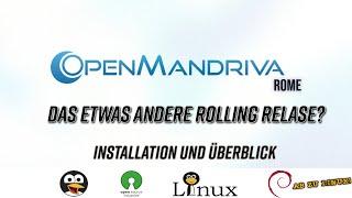 OpenMandriva LX - Rome Installation und erster Überblick - das etwas andere Rolling-Release?