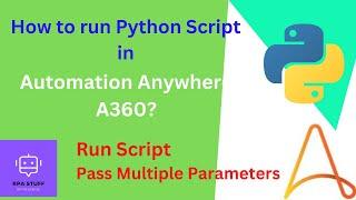 Python Script Package in Automation Anywhere A360 | Everything you need to know!