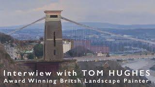 Interview with Tom Hughes, Award Winning British Landscape Painter - with Alex Tzavaras