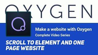 Scroll to Element and One Page Website - Make a full website with Oxygen