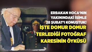 28 Şubat'ta Erbakan Hoca'nın Domur Domur Terlediği Fotoğraf Karesinin Öyküsü | Av. Şeref Malkoç