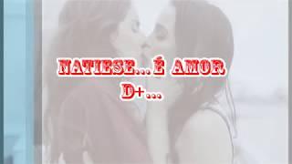 #Natiese:  É Amor D+... (Música De Fundo Instrumental) (Mine Vídeoclipe Com Fotos e Vídeos)