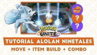 TUTORIAL ALOLAN NINETALES - Penjelasan Move, Build Held Item, Battle Item & Combo - Pokemon Unite