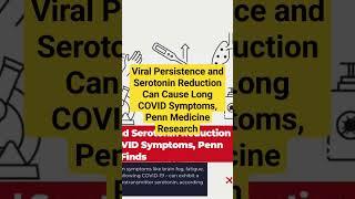 Viral Persistence and Serotonin Reduction Can Cause Long COVID Symptoms, Penn Medicine Research