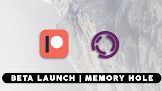 BETA LAUNCH | MEMORY HOLE | FREE PATREON | YIFF PARTY