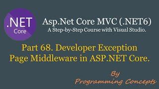 Part 68. Developer Exception Page in ASP.NET Core MVC | ASPNETCOREMVC Without Entity Framework Core.