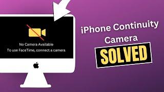 iPhone Continuity Camera not Working on Mac? (SOLVED)