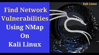 How to Find Network Vulnerabilities Using Nmap